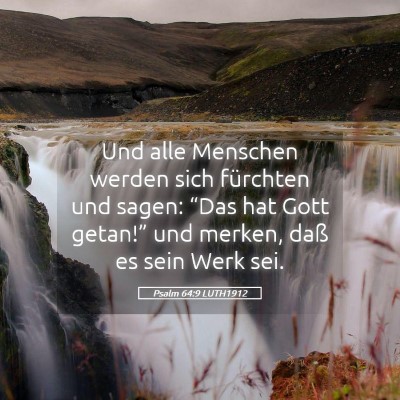 Picture 05 - Psalm 64:9 LUTH1912 - Und alle Menschen werden sich fürchten und - Bible Verse Picture