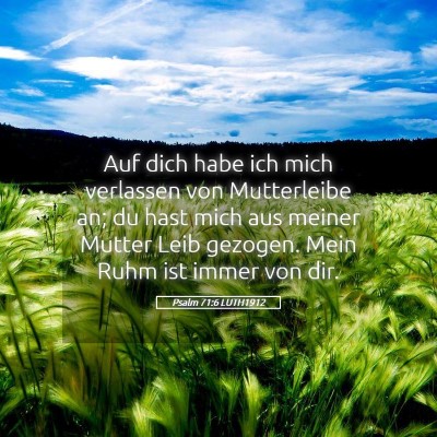 Picture 05 - Psalm 71:6 LUTH1912 - Auf dich habe ich mich verlassen von Mutterleibe - Bible Verse Picture