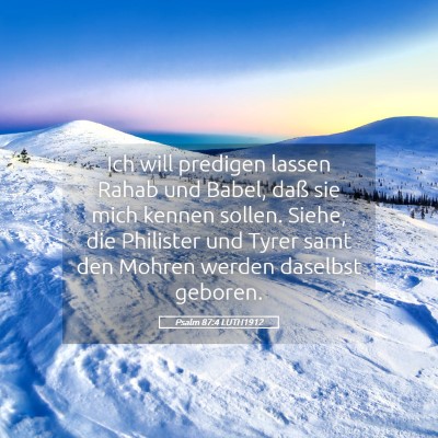 Picture 05 - Psalm 87:4 LUTH1912 - Ich will predigen lassen Rahab und Babel, daß - Bible Verse Picture