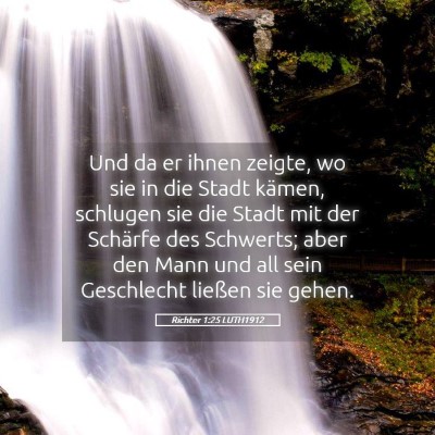 Picture 05 - Richter 1:25 LUTH1912 - Und da er ihnen zeigte, wo sie in die Stadt - Bible Verse Picture