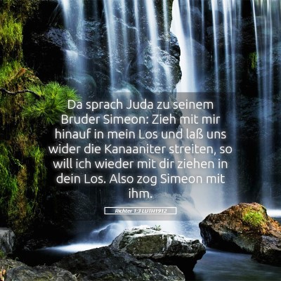 Picture 05 - Richter 1:3 LUTH1912 - Da sprach Juda zu seinem Bruder Simeon: Zieh mit - Bible Verse Picture