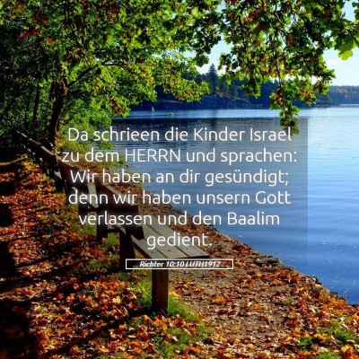 Picture 05 - Richter 10:10 LUTH1912 - Da schrieen die Kinder Israel zu dem HERRN und - Bible Verse Picture