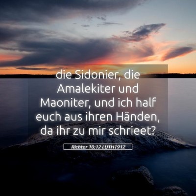 Picture 05 - Richter 10:12 LUTH1912 - die Sidonier, die Amalekiter und Maoniter, und - Bible Verse Picture