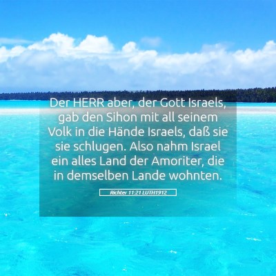 Picture 05 - Richter 11:21 LUTH1912 - Der HERR aber, der Gott Israels, gab den Sihon - Bible Verse Picture