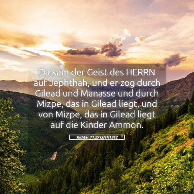 Picture 05 - Richter 11:29 LUTH1912 - Da kam der Geist des HERRN auf Jephthah, und er - Bible Verse Picture