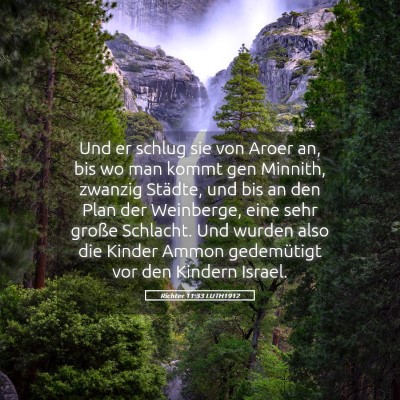 Picture 05 - Richter 11:33 LUTH1912 - Und er schlug sie von Aroer an, bis wo man kommt - Bible Verse Picture