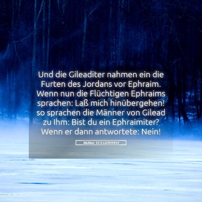 Picture 05 - Richter 12:5 LUTH1912 - Und die Gileaditer nahmen ein die Furten des - Bible Verse Picture