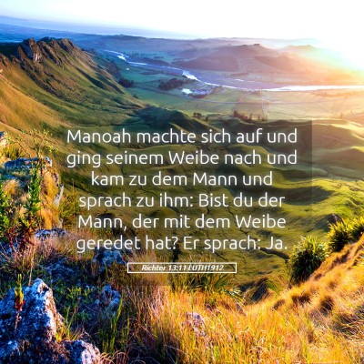 Picture 05 - Richter 13:11 LUTH1912 - Manoah machte sich auf und ging seinem Weibe nach - Bible Verse Picture