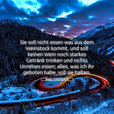 Picture 05 - Richter 13:14 LUTH1912 - Sie soll nicht essen was aus dem Weinstock kommt, - Bible Verse Picture