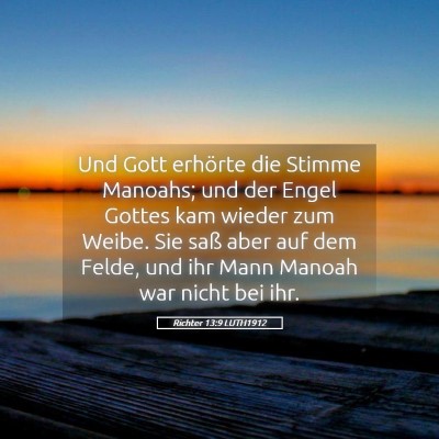 Picture 05 - Richter 13:9 LUTH1912 - Und Gott erhörte die Stimme Manoahs; und der - Bible Verse Picture