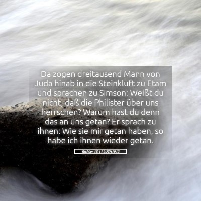 Picture 05 - Richter 15:11 LUTH1912 - Da zogen dreitausend Mann von Juda hinab in die - Bible Verse Picture
