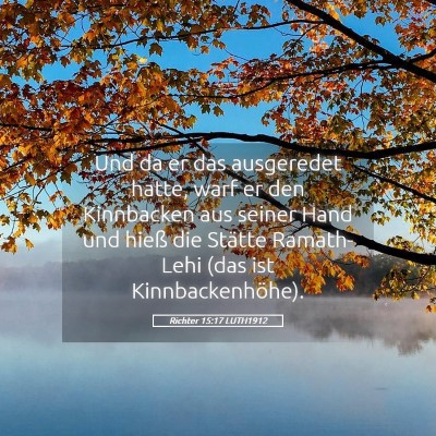Picture 05 - Richter 15:17 LUTH1912 - Und da er das ausgeredet hatte, warf er den - Bible Verse Picture