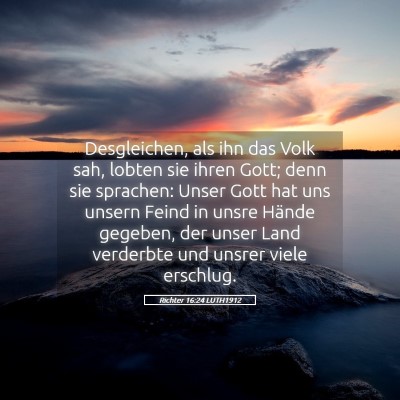 Picture 05 - Richter 16:24 LUTH1912 - Desgleichen, als ihn das Volk sah, lobten sie - Bible Verse Picture