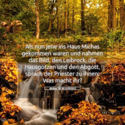 Picture 05 - Richter 18:18 LUTH1912 - Als nun jene ins Haus Michas gekommen waren und - Bible Verse Picture