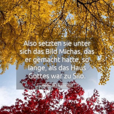Picture 05 - Richter 18:31 LUTH1912 - Also setzten sie unter sich das Bild Michas, das - Bible Verse Picture
