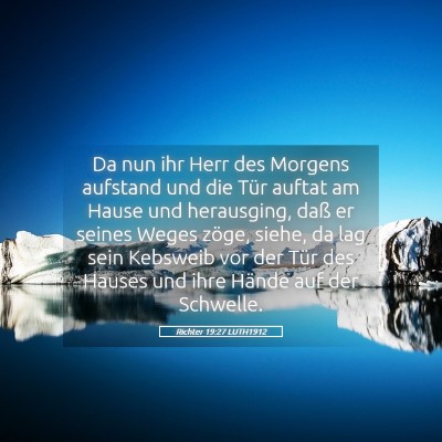 Picture 05 - Richter 19:27 LUTH1912 - Da nun ihr Herr des Morgens aufstand und die Tür - Bible Verse Picture