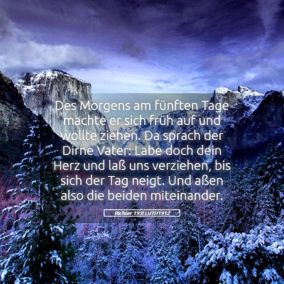 Picture 05 - Richter 19:8 LUTH1912 - Des Morgens am fünften Tage machte er sich früh - Bible Verse Picture