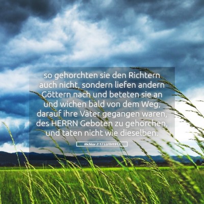 Picture 05 - Richter 2:17 LUTH1912 - so gehorchten sie den Richtern auch nicht, - Bible Verse Picture