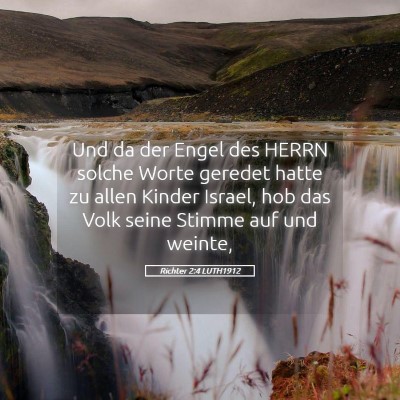 Picture 05 - Richter 2:4 LUTH1912 - Und da der Engel des HERRN solche Worte geredet - Bible Verse Picture