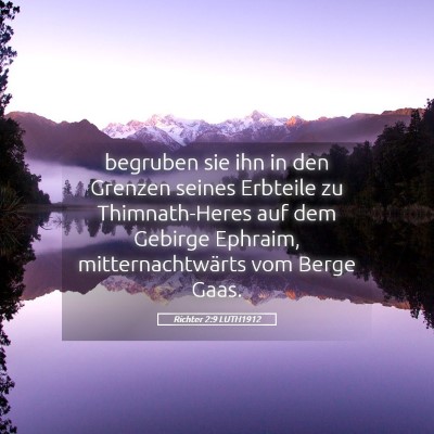 Picture 05 - Richter 2:9 LUTH1912 - begruben sie ihn in den Grenzen seines Erbteile - Bible Verse Picture