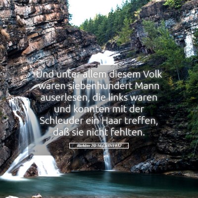 Picture 05 - Richter 20:16 LUTH1912 - Und unter allem diesem Volk waren siebenhundert - Bible Verse Picture
