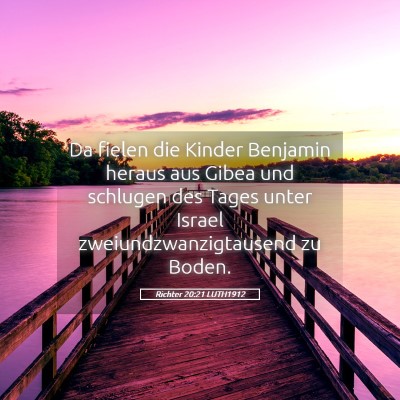 Picture 05 - Richter 20:21 LUTH1912 - Da fielen die Kinder Benjamin heraus aus Gibea - Bible Verse Picture