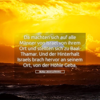 Picture 05 - Richter 20:33 LUTH1912 - Da machten sich auf alle Männer von Israel von - Bible Verse Picture