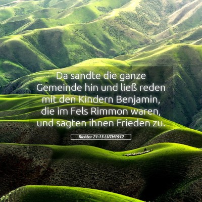 Picture 05 - Richter 21:13 LUTH1912 - Da sandte die ganze Gemeinde hin und ließ reden - Bible Verse Picture