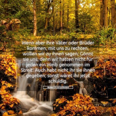 Picture 05 - Richter 21:22 LUTH1912 - Wenn aber ihre Väter oder Brüder kommen, mit - Bible Verse Picture