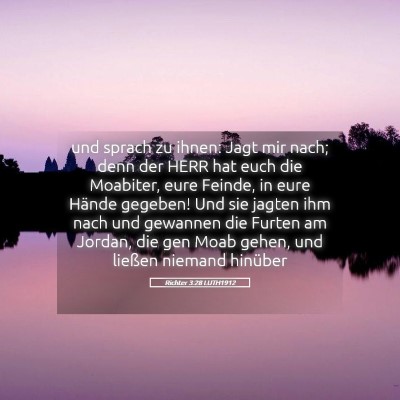 Picture 05 - Richter 3:28 LUTH1912 - und sprach zu ihnen: Jagt mir nach; denn der HERR - Bible Verse Picture