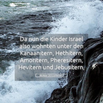 Picture 05 - Richter 3:5 LUTH1912 - Da nun die Kinder Israel also wohnten unter den - Bible Verse Picture
