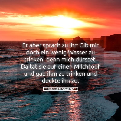 Picture 05 - Richter 4:19 LUTH1912 - Er aber sprach zu ihr: Gib mir doch ein wenig - Bible Verse Picture