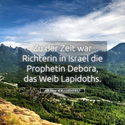 Picture 05 - Richter 4:4 LUTH1912 - Zu der Zeit war Richterin in Israel die Prophetin - Bible Verse Picture