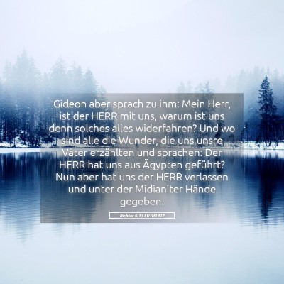 Picture 05 - Richter 6:13 LUTH1912 - Gideon aber sprach zu ihm: Mein Herr, ist der - Bible Verse Picture