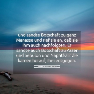 Picture 05 - Richter 6:35 LUTH1912 - und sandte Botschaft zu ganz Manasse und rief sie - Bible Verse Picture