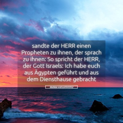 Picture 05 - Richter 6:8 LUTH1912 - sandte der HERR einen Propheten zu ihnen, der - Bible Verse Picture