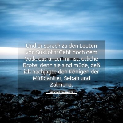 Picture 05 - Richter 8:5 LUTH1912 - Und er sprach zu den Leuten von Sukkoth: Gebt - Bible Verse Picture