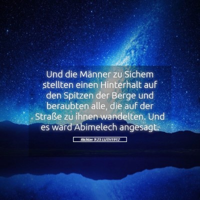 Picture 05 - Richter 9:25 LUTH1912 - Und die Männer zu Sichem stellten einen - Bible Verse Picture
