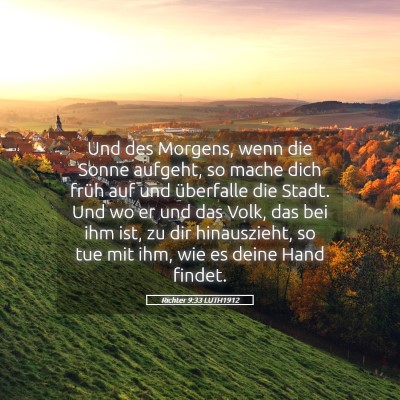 Picture 05 - Richter 9:33 LUTH1912 - Und des Morgens, wenn die Sonne aufgeht, so mache - Bible Verse Picture