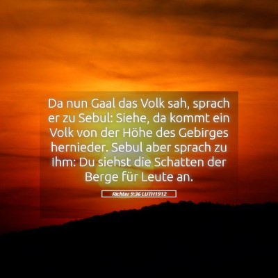 Picture 05 - Richter 9:36 LUTH1912 - Da nun Gaal das Volk sah, sprach er zu Sebul: - Bible Verse Picture