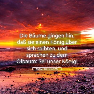 Picture 05 - Richter 9:8 LUTH1912 - Die Bäume gingen hin, daß sie einen König - Bible Verse Picture