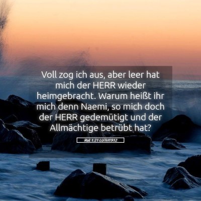 Picture 05 - Rut 1:21 LUTH1912 - Voll zog ich aus, aber leer hat mich der HERR - Bible Verse Picture