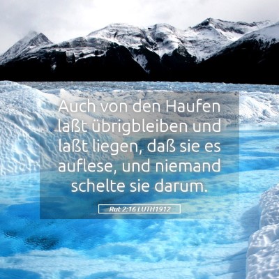 Picture 05 - Rut 2:16 LUTH1912 - Auch von den Haufen laßt übrigbleiben und laßt - Bible Verse Picture