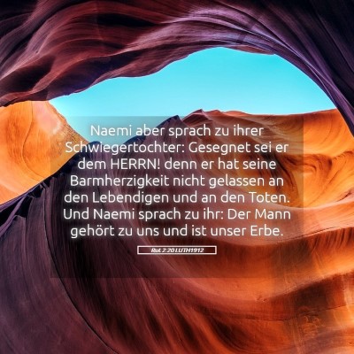 Picture 05 - Rut 2:20 LUTH1912 - Naemi aber sprach zu ihrer Schwiegertochter: - Bible Verse Picture