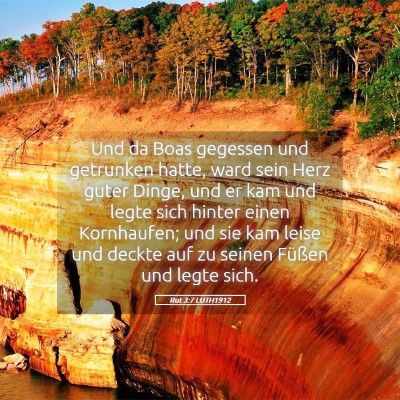 Picture 05 - Rut 3:7 LUTH1912 - Und da Boas gegessen und getrunken hatte, ward - Bible Verse Picture