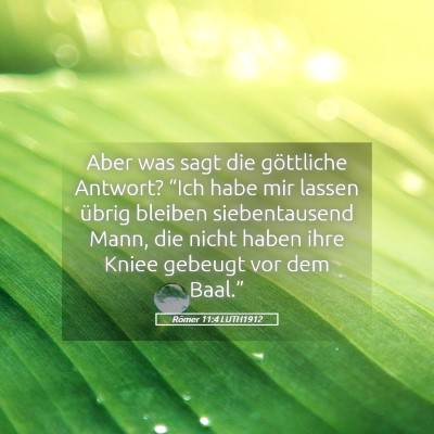 Picture 05 - Römer 11:4 LUTH1912 - Aber was sagt die göttliche Antwort? “Ich habe - Bible Verse Picture