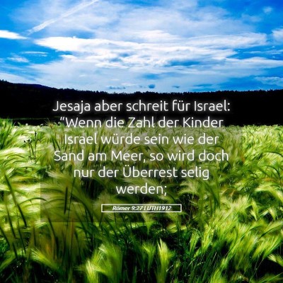 Picture 05 - Römer 9:27 LUTH1912 - Jesaja aber schreit für Israel: “Wenn die Zahl - Bible Verse Picture