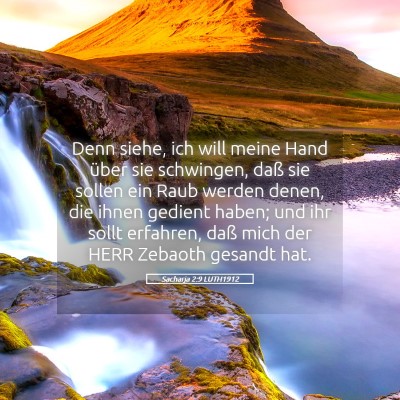 Picture 05 - Sacharja 2:9 LUTH1912 - Denn siehe, ich will meine Hand über sie - Bible Verse Picture