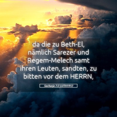 Picture 05 - Sacharja 7:2 LUTH1912 - da die zu Beth-El, nämlich Sarezer und - Bible Verse Picture