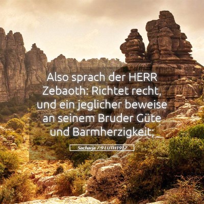 Picture 05 - Sacharja 7:9 LUTH1912 - Also sprach der HERR Zebaoth: Richtet recht, und - Bible Verse Picture